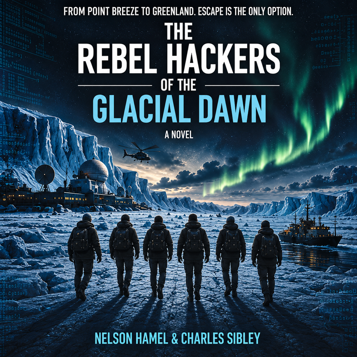 The Rebel Hackers of the Glacial Dawn — Audiobook