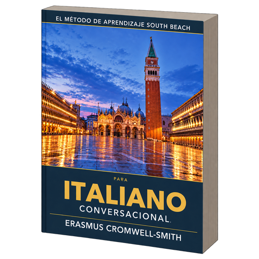 El Método de Aprendizaje South Beach para Italiano conversacional (Spanish Edition)